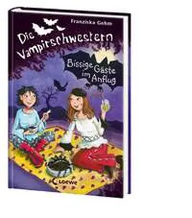 Gehm |  Die Vampirschwestern 06. Bissige Gäste im Anflug | Buch |  Sack Fachmedien
