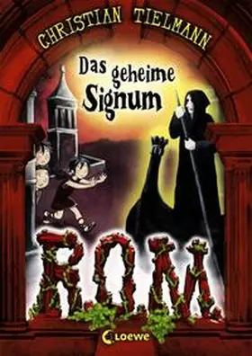 Tielmann |  R.O.M. 02. Das geheime Signum | Buch |  Sack Fachmedien
