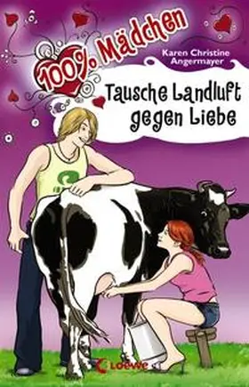 Angermayer |  Tausche Landluft gegen Liebe | Buch |  Sack Fachmedien