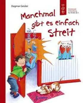 Geisler / Emotionale Entwicklung Für Kinder |  Manchmal gibt es einfach Streit | Buch |  Sack Fachmedien