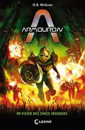 McGann |  Armouron - Im Visier des Space Invaders | Buch |  Sack Fachmedien