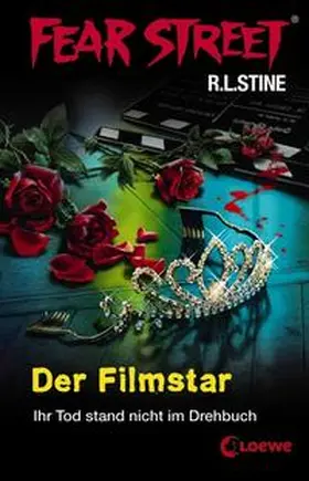 Stine |  Fear Street – Der Filmstar | Buch |  Sack Fachmedien