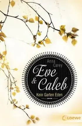 Carey |  Eve und Calab 03. Kein Garten Eden | Buch |  Sack Fachmedien