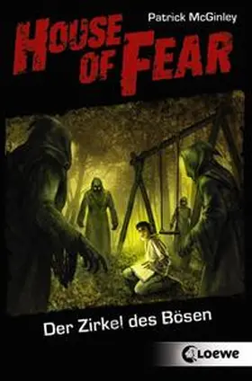 McGinley |  House of Fear - Der Zirkel des Bösen | Buch |  Sack Fachmedien