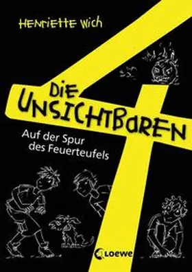Wich |  Die unsichtbaren 4. Teil 4. Auf der Spur des Feuerteufels | Buch |  Sack Fachmedien