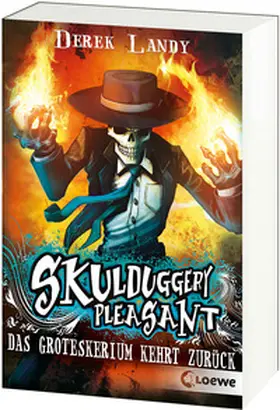 Landy / Loewe Jugendbücher |  Skulduggery Pleasant 02. Das Groteskerium kehrt zurück | Buch |  Sack Fachmedien