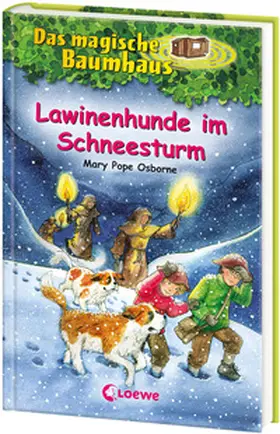 Pope Osborne / Loewe Kinderbücher |  Das magische Baumhaus 44. Lawinenhunde im Schneesturm | Buch |  Sack Fachmedien
