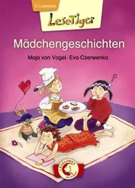 von Vogel / Loewe Erstlesebücher |  Lesetiger Mädchengeschichten | Buch |  Sack Fachmedien