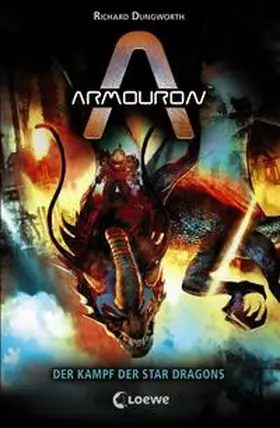 Dungworth |  Armouron - Der Kampf der Star Dragons | Buch |  Sack Fachmedien