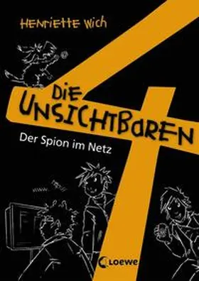 Wich |  Die unsichtbaren 4. Teil 6. Der Spion im Netz | Buch |  Sack Fachmedien