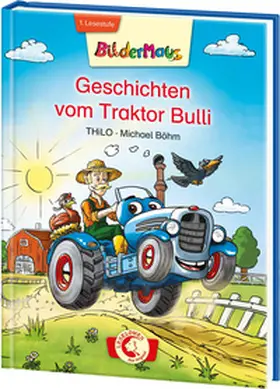 THiLO / Loewe Erstlesebücher |  Bildermaus - Geschichten vom Traktor Bulli | Buch |  Sack Fachmedien