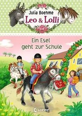 Boehme |  Leo & Lolli 03. Ein Esel geht zur Schule | Buch |  Sack Fachmedien