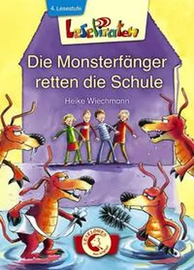 Wiechmann / Loewe Erstlesebücher |  Lesepiraten. Die Monsterfänger retten die Schule | Buch |  Sack Fachmedien