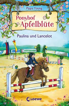 Young / Loewe Kinderbücher |  Ponyhof Apfelblüte 02. Paulina und Lancelot | Buch |  Sack Fachmedien