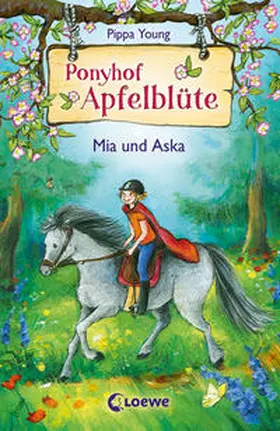 Young / Loewe Kinderbücher |  Ponyhof Apfelblüte 05. Mia und Aska | Buch |  Sack Fachmedien