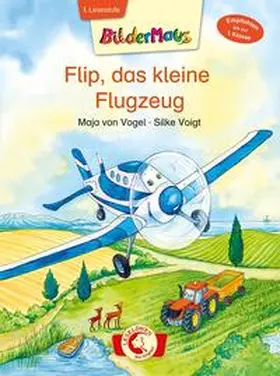 von Vogel / Loewe Erstlesebücher |  Bildermaus - Flip, das kleine Flugzeug | Buch |  Sack Fachmedien