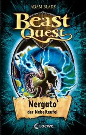 Blade / Loewe Kinderbücher |  Beast Quest 41 - Nergato, der Nebelteufel | Buch |  Sack Fachmedien