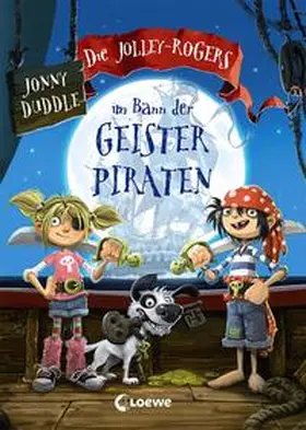 Duddle |  Die Jolley-Rogers 01 im Bann der Geisterpiraten | Buch |  Sack Fachmedien