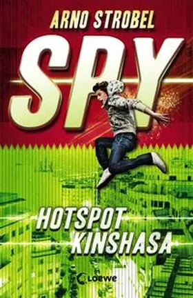 Strobel |  SPY (Band 2) - Hotspot Kinshasa | Buch |  Sack Fachmedien