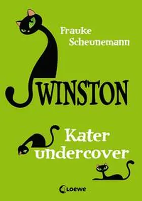 Scheunemann / Loewe Kinderbücher |  Winston - Kater undercover | Buch |  Sack Fachmedien