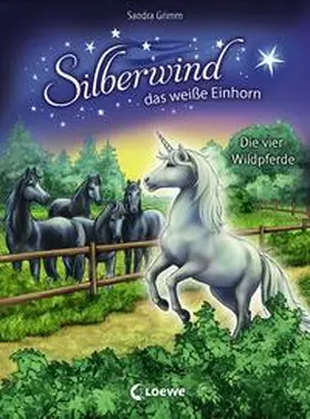 Grimm |  Silberwind, das weiße Einhorn - Die vier Wildpferde | Buch |  Sack Fachmedien