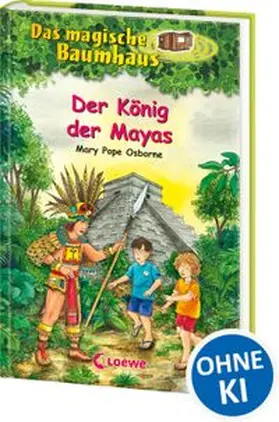 Pope Osborne |  Das magische Baumhaus (Band 51) - Der König der Mayas | Buch |  Sack Fachmedien