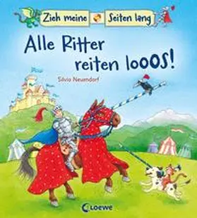 Loewe Meine allerersten Bücher |  Zieh meine Seiten lang - Alle Ritter reiten los! | Buch |  Sack Fachmedien