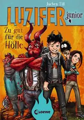 Till / Loewe Kinderbücher | Luzifer junior - Zu gut für die Hölle | Buch | 978-3-7855-8366-1 | www.sack.de