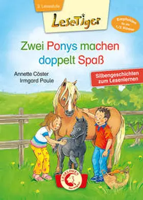 Cöster / Loewe Erstlesebücher |  Lesetiger - Zwei Ponys machen doppelt Spaß | Buch |  Sack Fachmedien