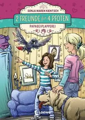 Kientsch / Loewe Erstes Selberlesen |  2 Freunde für 4 Pfoten - Papageiplapperei | Buch |  Sack Fachmedien