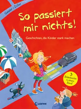 Geisler / Zöller |  So passiert mir nichts! | Buch |  Sack Fachmedien