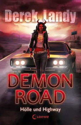 Landy / Loewe Jugendbücher |  Demon Road (Band 1) - Hölle und Highway | Buch |  Sack Fachmedien