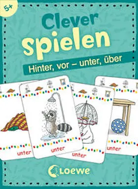 Loewe Lernen und Rätseln |  Clever spielen - Hinter, vor - unter, über | Sonstiges |  Sack Fachmedien