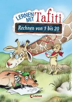Tafiti / Loewe Lernen und Rätseln |  Lernen mit Tafiti - Rechnen von 1 bis 20 | Buch |  Sack Fachmedien