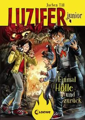Till / Loewe Kinderbücher | Luzifer junior - Einmal Hölle und zurück | Buch | 978-3-7855-8638-9 | sack.de
