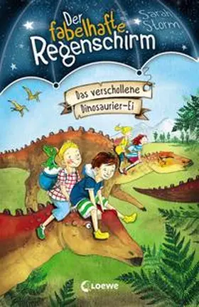 Storm |  Der fabelhafte Regenschirm - Das verschollene Dinosaurier-Ei | Buch |  Sack Fachmedien