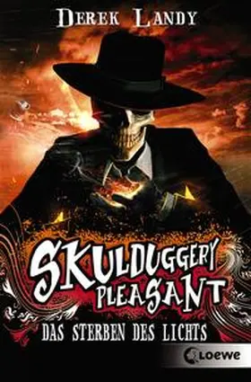 Landy / Loewe Jugendbücher |  Skulduggery Pleasant 09. Das Sterben des Lichts | Buch |  Sack Fachmedien