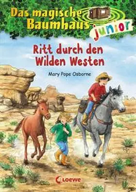Pope Osborne |  Das magische Baumhaus junior 10 - Ritt durch den Wilden Westen | Buch |  Sack Fachmedien