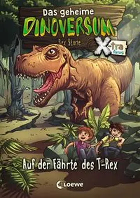 Stone |  Das geheime Dinoversum Xtra - Auf der Fährte des T-Rex | Buch |  Sack Fachmedien