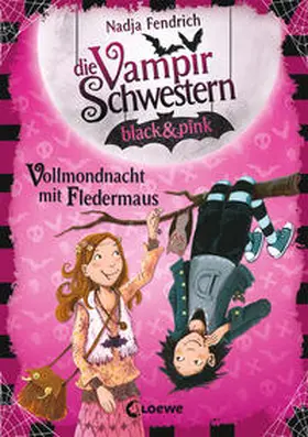 Fendrich |  Die Vampirschwestern black & pink (Band 2) - Vollmondnacht mit Fledermaus | Buch |  Sack Fachmedien