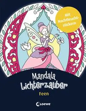 Loewe Kreativ |  Mandala-Lichterzauber - Feen | Buch |  Sack Fachmedien