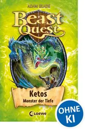 Blade | Beast Quest (Band 53) - Ketos, Monster der Tiefe | Buch | 978-3-7855-8959-5 | www.sack.de
