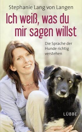 Langen | Ich weiß, was du mir sagen willst | Buch | 978-3-7857-2508-5 | www.sack.de