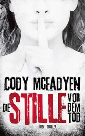 Mcfadyen |  Die Stille vor dem Tod | Buch |  Sack Fachmedien