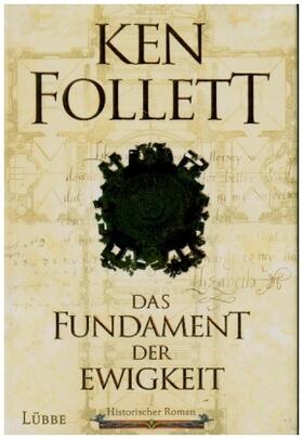 Follett | Das Fundament der Ewigkeit | Buch | 978-3-7857-2600-6 | sack.de