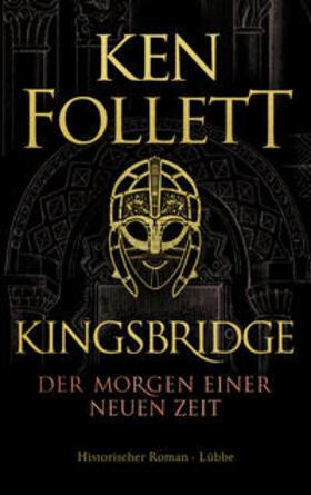 Follett |  Follett, K: Kingsbridge - Der Morgen einer neuen Zeit | Buch |  Sack Fachmedien