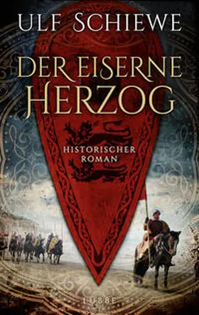 Schiewe | Der eiserne Herzog | Buch | 978-3-7857-2818-5 | www.sack.de