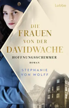 von Wolff / Wolff |  Die Frauen von der Davidwache | Buch |  Sack Fachmedien