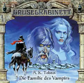 Tolstoi |  Gruselkabinett 03. Die Familie des Vampir. CD | Sonstiges |  Sack Fachmedien