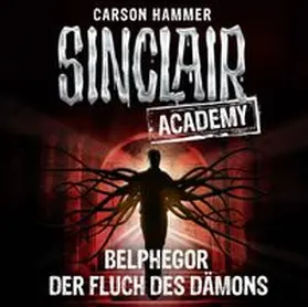 Hammer |  Sinclair Academy - Folge 01 | Sonstiges |  Sack Fachmedien